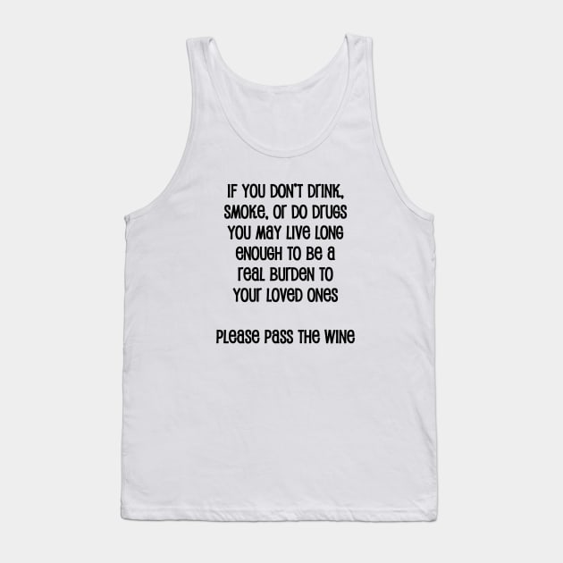 If You Don't Drink Tank Top by topher